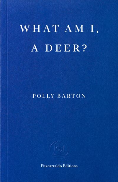 What Am I, a Deer?